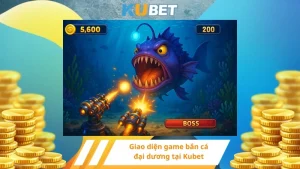 Giao diện game bắn cá đại dương tại Kubet