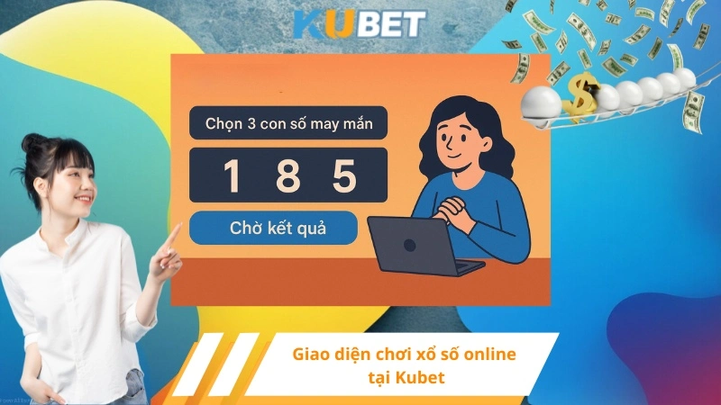 Giao diện chơi xổ số online tại Kubet
