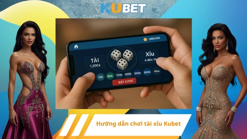 Hướng dẫn chơi tài xỉu Kubet