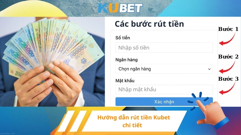Hướng dẫn rút tiền Kubet chi tiết